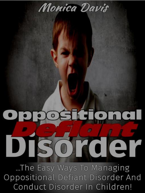 Title details for Oppositional Defiant Disorder by Monica Davis - Available